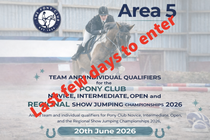 Last day to enter .... Area 5 Show Jumping Qualifier – 20/06/26 –