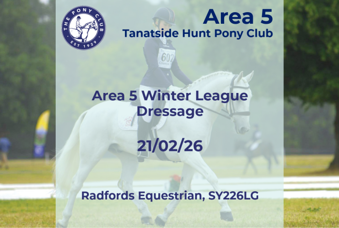 Area 5 - Tanatside Winter League Dressage - Radfords -21/02/26