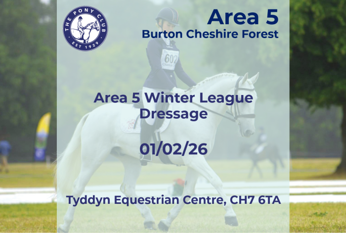 Area 5 - WL Dressage - Burton Cheshire Forest - Tyddyn Equestrian - 01/02/26