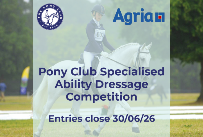 The Pony Club Specialised Ability Dressage Competition - Closing date 30/06/26